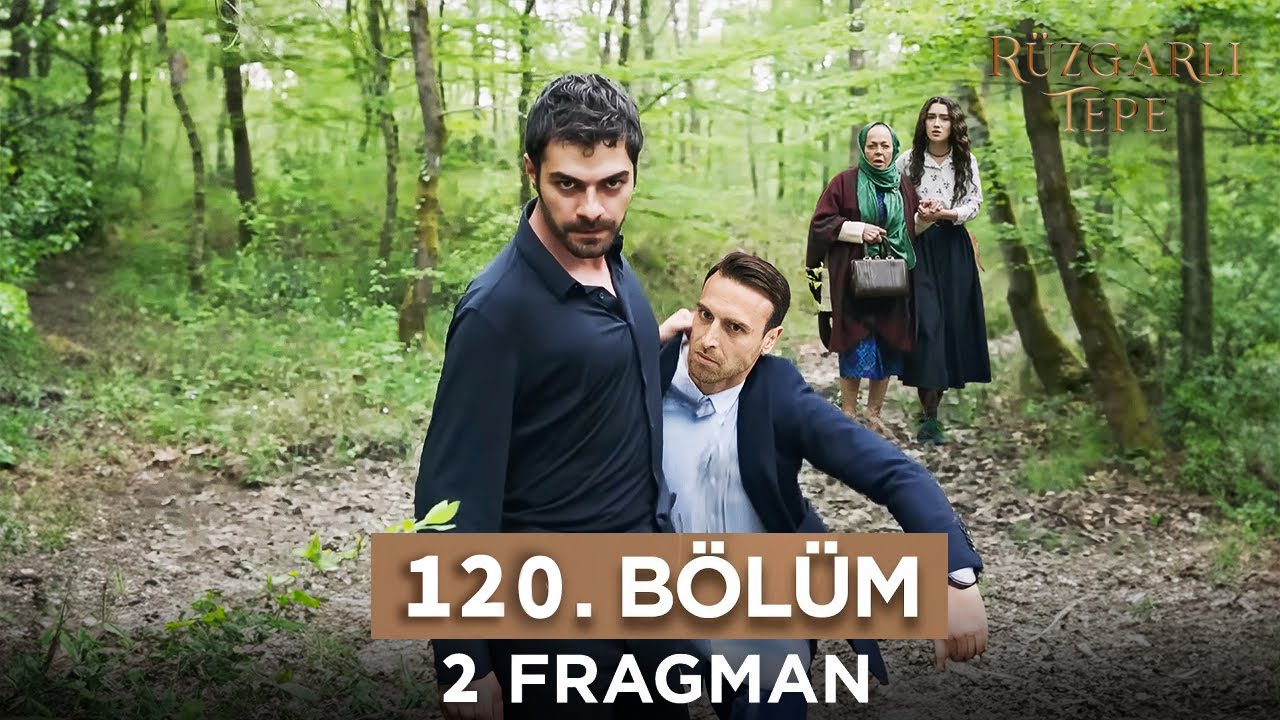 Ruzgarli Tepe episode 120 with English subtitles